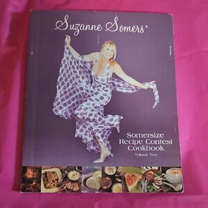Suzanne Somers  Somersize Recipe Contest  Cookbook  Volume Two
